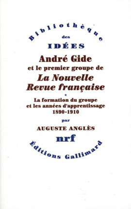 André Gide et le premier groupe de la nouvelle Revue française